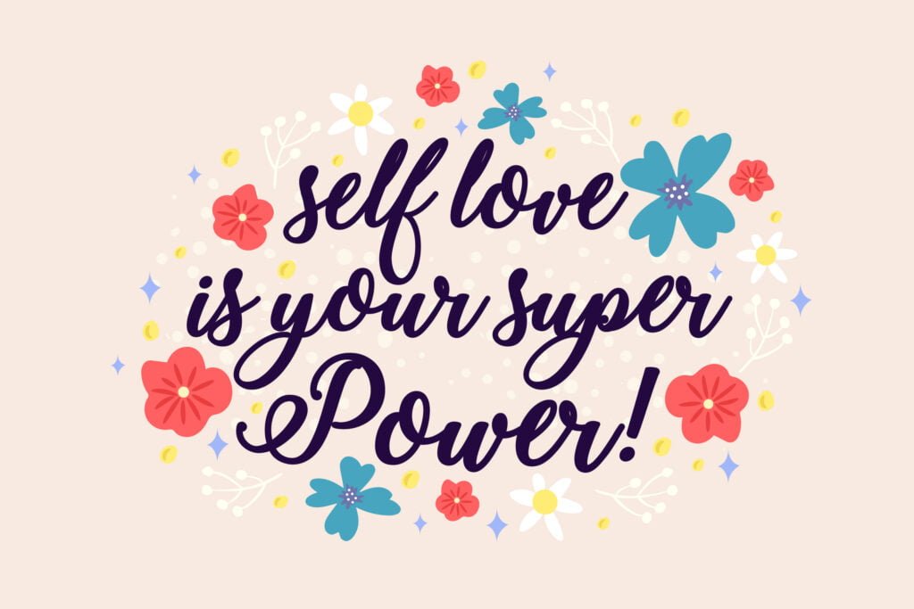 Why Self-Love is the Key to Long-Lasting Happiness 2 Self-love is your superpower quote