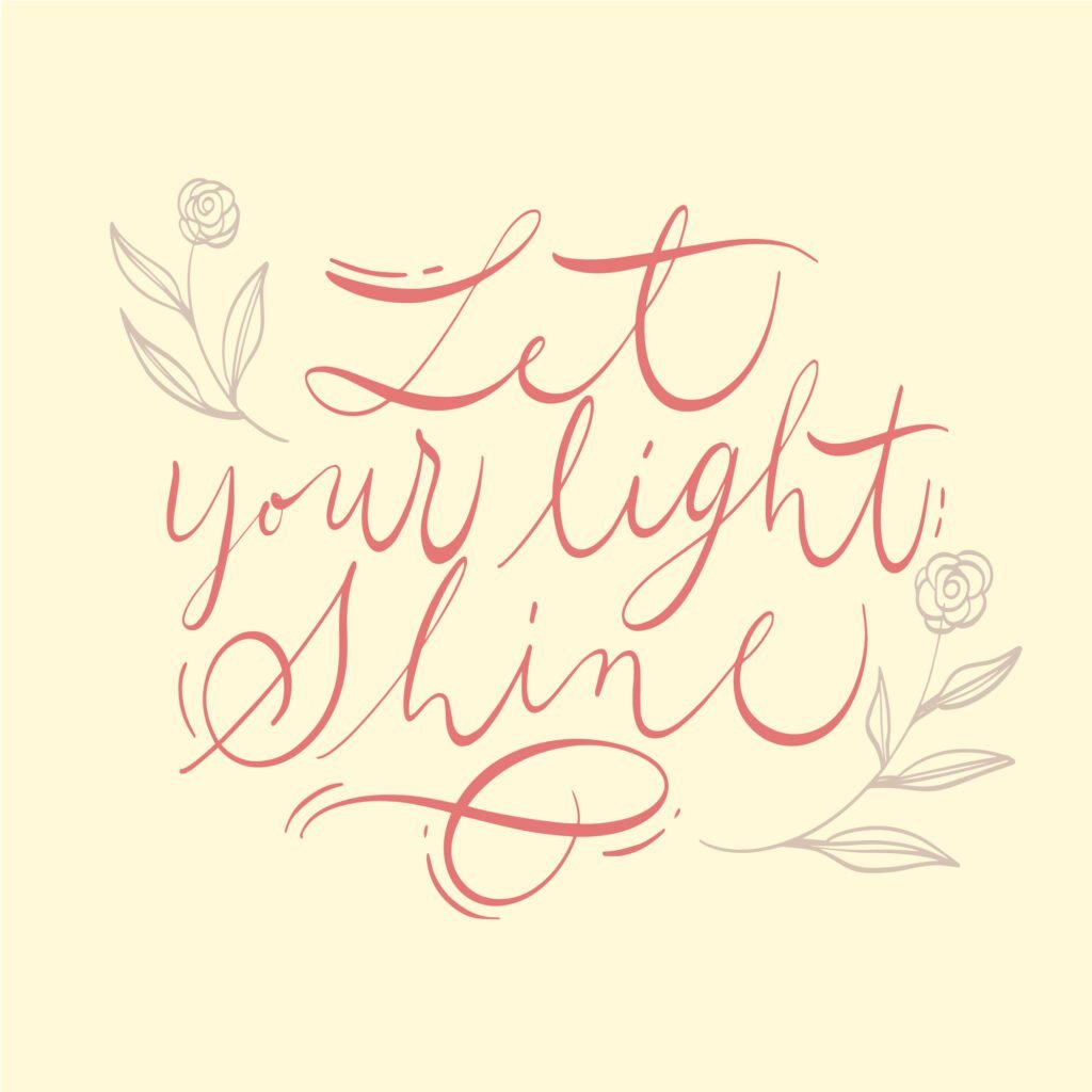 Why Self-Love is the Key to Long-Lasting Happiness 4 Let your light shine quote